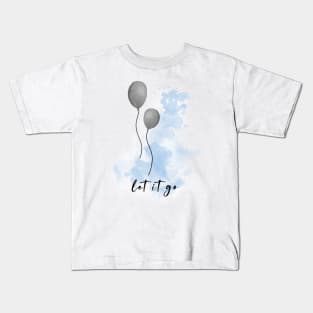 Let it Go - Balloon Kids T-Shirt